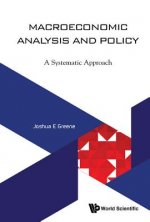 Macroeconomic Analysis And Policy: A Systematic Approach
