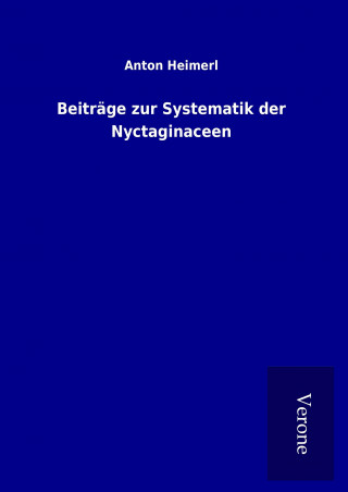 Beiträge zur Systematik der Nyctaginaceen