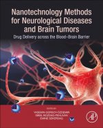 Nanotechnology Methods for Neurological Diseases and Brain Tumors