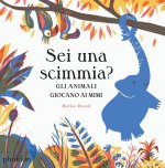 Are you a monkey? Ediz. italiana