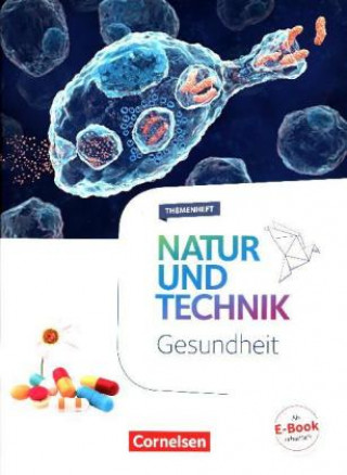 Natur und Technik - Naturwissenschaften 5.-10. Schuljahr - Gesundheit