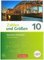 Zahlen und Größen 10. Schuljahr - Nordrhein-Westfalen Kernlehrpläne - Erweiterungskurs - Schülerbuch