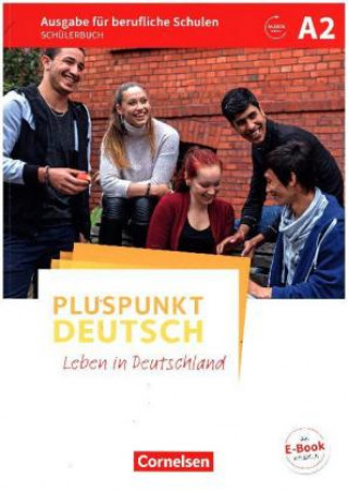 Pluspunkt Deutsch A2 - Ausgabe für berufliche Schulen - Schülerbuch