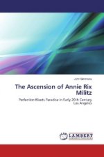 The Ascension of Annie Rix Militz