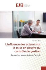 L'influence des acteurs sur la mise en oeuvre du contrôle de gestion