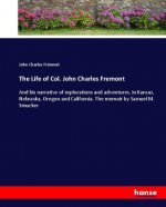 Life of Col. John Charles Fremont