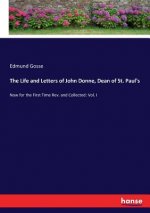 Life and Letters of John Donne, Dean of St. Paul's