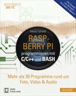 Raspberry Pi programmieren mit C/C++ und Bash