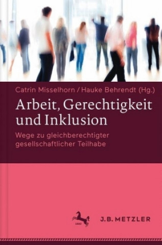 Arbeit, Gerechtigkeit und Inklusion