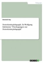 Demokratiepädagogik. Zu Wolfgang Edelsteins 