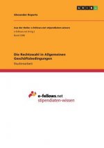 Die Rechtswahl in Allgemeinen Geschäftsbedingungen