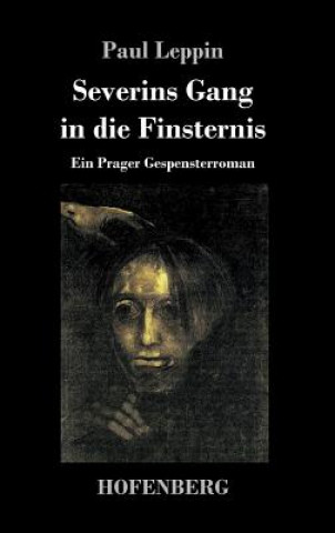 Severins Gang in die Finsternis