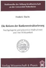 Die Reform der Bankenrestrukturierung