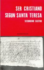 Ser cristiano según Santa Teresa : teología y espiritualidad