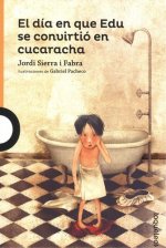 El día en que Edu se convirtió en cucaracha