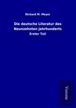 Die deutsche Literatur des Neunzehnten Jahrhunderts