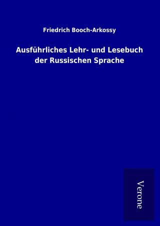 Ausführliches Lehr- und Lesebuch der Russischen Sprache