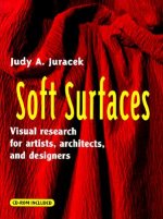 Soft Surfaces - Visual Research for Artists, Architects & Designers