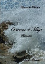 O Destino De Maya