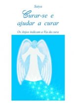 Curar-Se e Ajudar a Curar