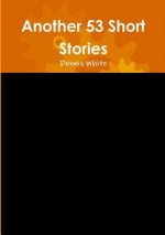 Another 53 Short Stories