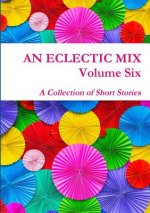 Eclectic Mix - Volume Six