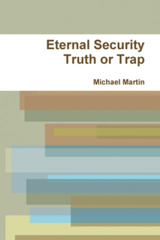Eternal Security Truth or Trap