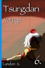 Tsurgdari: Voyage