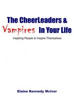 Cheerleaders and Vampires in Your Life