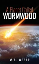 Planet Called Wormwood