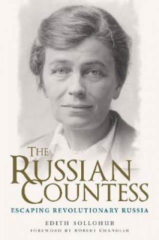 Russian Countess: Escaping Revolutionary Russia