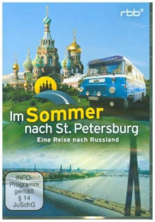 Im Sommer nach St. Petersburg - Eine Reise nach Russland