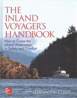 Inland Voyager's Handbook: How to Cruise the Inland Waterways in Safety and Comfort