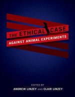 Ethical Case against Animal Experiments