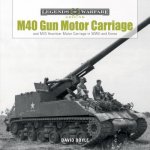 M40 Gun Motor Carriage: and M43 Howitzer Motor Carriage in WWII and Korea