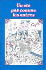 UN ETE PAS COMME LES AUTRES