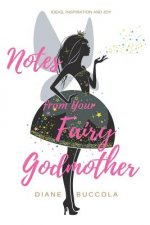 Notes from Your Fairy Godmother