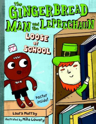 Gingerbread Man and the Leprechaun Loose at School