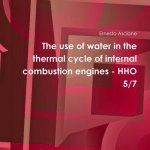 Use of Water in the Thermal Cycle of Internal Combustion Engines - Hho 5/7