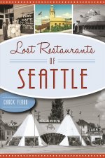 Lost Restaurants of Seattle