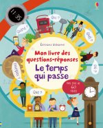 Le Temps qui passe - Mon livre des questions réponses