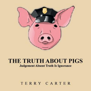 Truth About Pigs