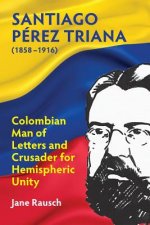 Santiago Perez Triana (1858-1916)
