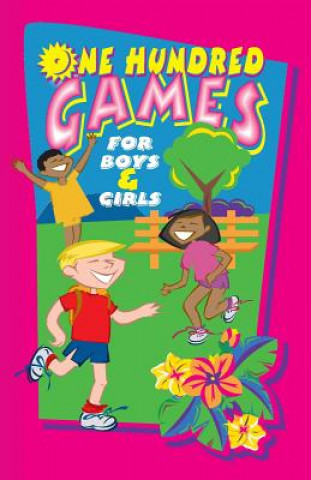 One Hundred Games for Boys and Girls