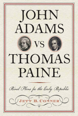John Adams versus Thomas Paine