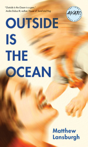 Outside is the Ocean