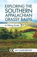 Exploring the Southern Appalachian Grassy Balds