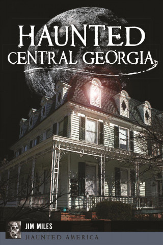 Haunted Central Georgia