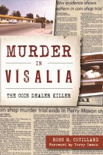 Murder in Visalia: The Coin Dealer Killer