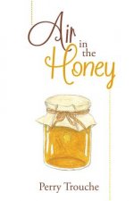 AIR IN THE HONEY